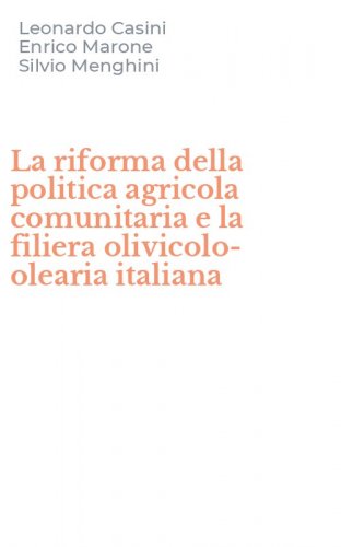 La riforma della politica agricola comunitaria e la filiera olivicolo-olearia italiana