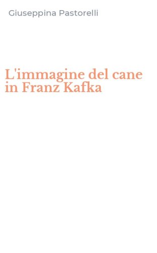 L'immagine del cane in Franz Kafka