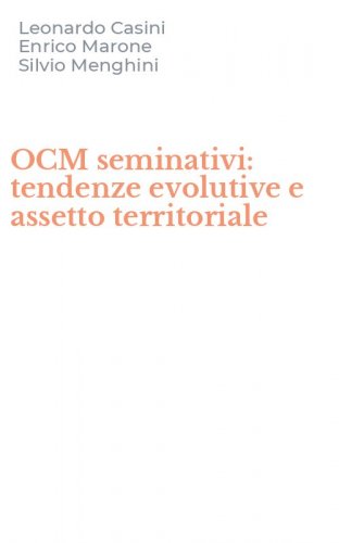 OCM seminativi: tendenze evolutive e assetto territoriale