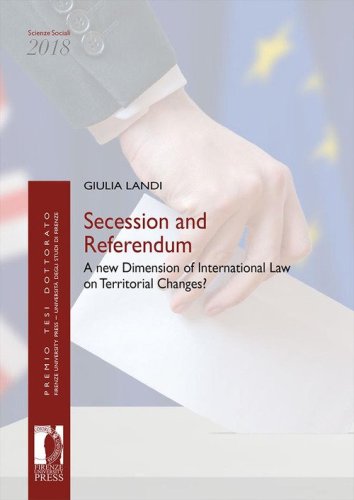Secession and referendum. A new dimension of International Law on Territorial Changes?
