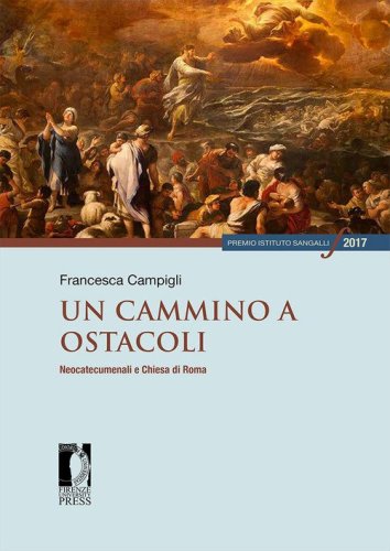 Un cammino a ostacoli. Neocatecumenali e Chiesa di Roma