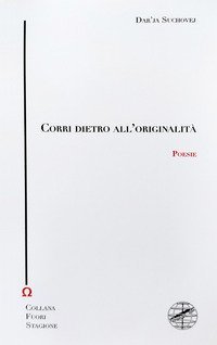 Corri dietro all'originalit&agrave;