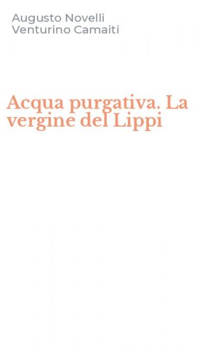 Acqua purgativa. La vergine del Lippi