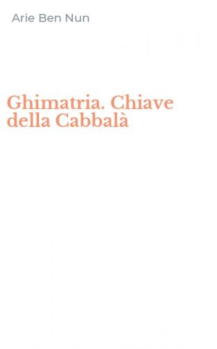 Ghimatria. Chiave della Cabbal&agrave;