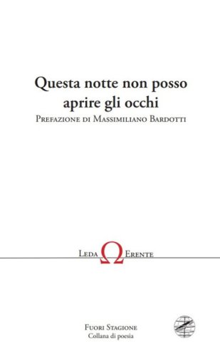 Questa notte non posso aprire gli occhi