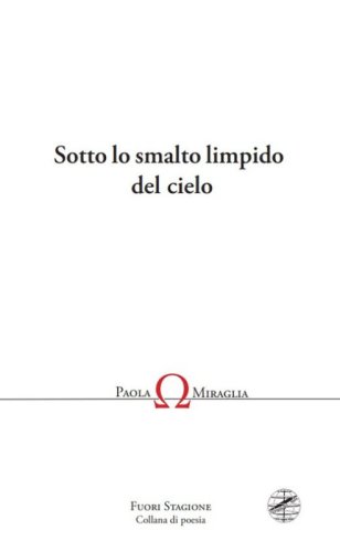 Sotto lo smalto limpido del cielo