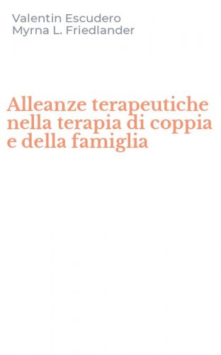 Alleanze terapeutiche nella terapia di coppia e della famiglia