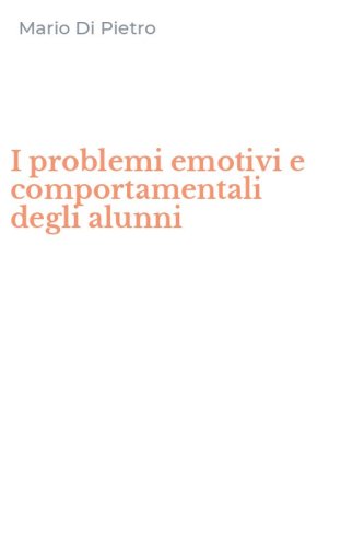 I problemi emotivi e comportamentali degli alunni