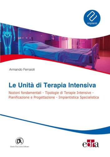 Le unit&agrave; di terapia intensiva