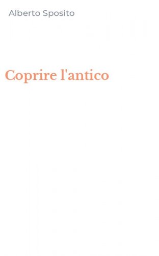 Coprire l'antico