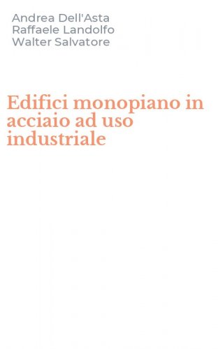Edifici monopiano in acciaio ad uso industriale