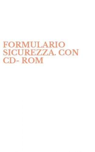 FORMULARIO SICUREZZA. CON CD-ROM