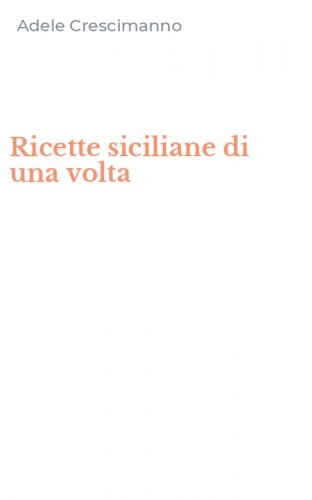 Ricette siciliane di una volta