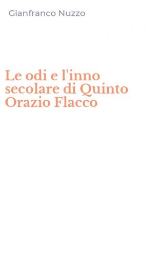 Le odi e l'inno secolare di Quinto Orazio Flacco
