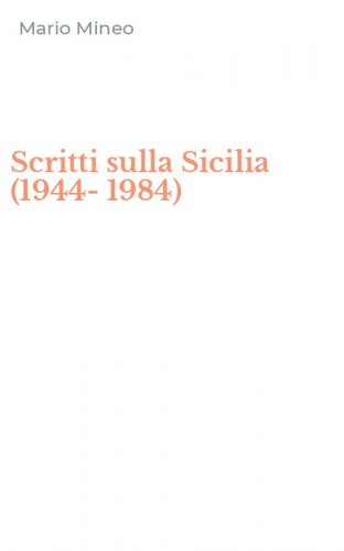 Scritti sulla Sicilia (1944-1984)