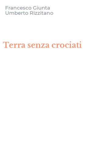 Terra senza crociati