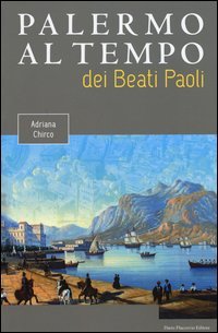 Palermo al tempo dei Beati Paoli