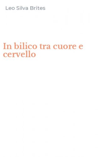 In bilico tra cuore e cervello