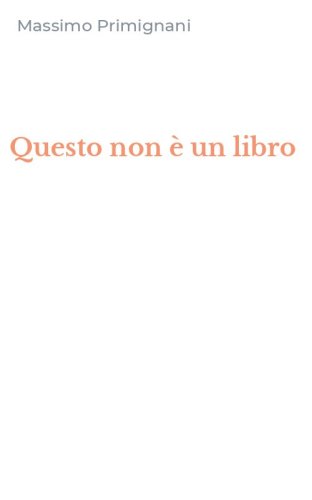 Questo non &egrave; un libro