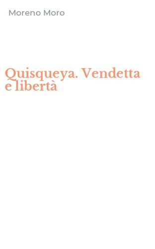 Quisqueya. Vendetta e libert&agrave;