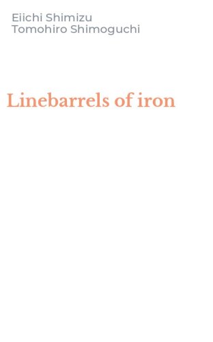 Linebarrels of iron