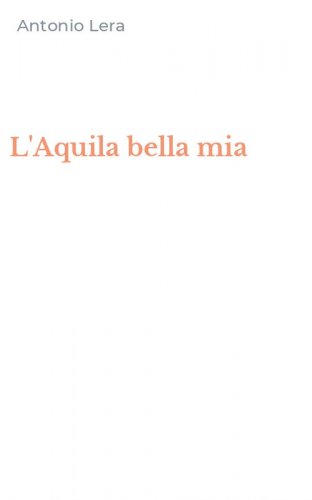 L'Aquila bella mia