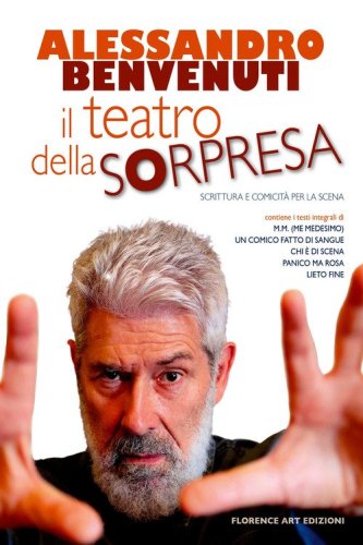 Il teatro della sorpresa. Scrittura e comicit&agrave; per la scena