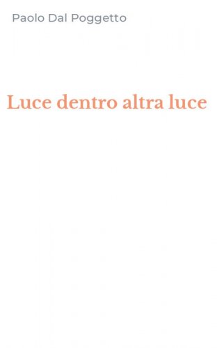 Luce dentro altra luce