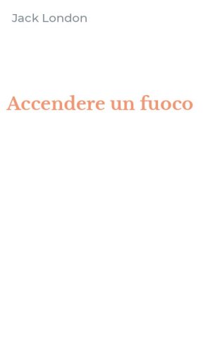 Accendere un fuoco