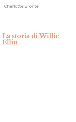 La storia di Willie Ellin