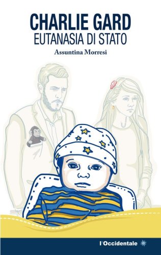 Charlie Gard eutanasia di Stato