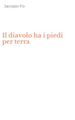 Il diavolo ha i piedi per terra