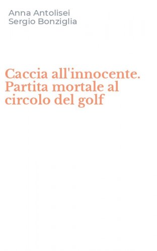 Caccia all'innocente. Partita mortale al circolo del golf