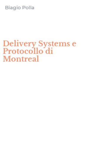 Delivery Systems e Protocollo di Montreal