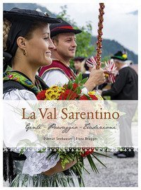 La Val Sarentino, Gente, paesaggio, tradizioni