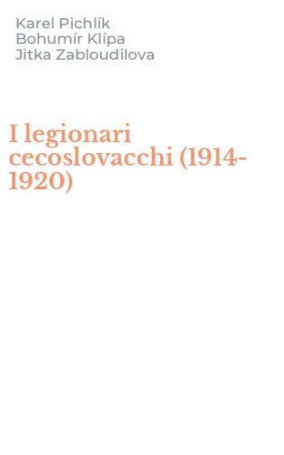 I legionari cecoslovacchi (1914-1920)