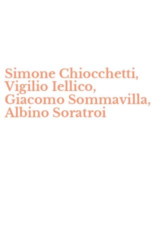 Simone Chiocchetti, Vigilio Iellico, Giacomo Sommavilla, Albino Soratroi