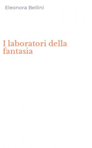 I laboratori della fantasia