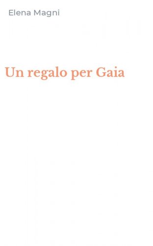 Un regalo per Gaia