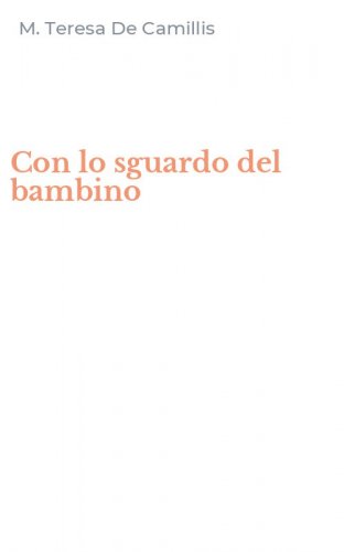 Con lo sguardo del bambino
