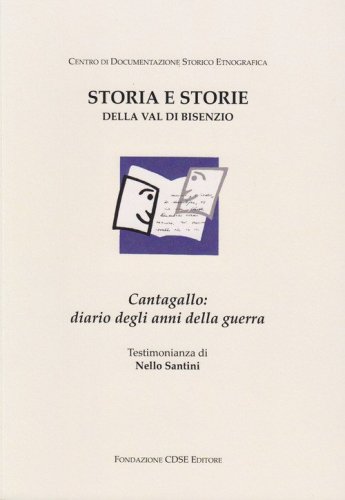 Cantagallo: diario degli anni della guerra