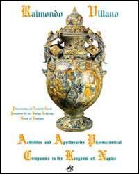 Activities and apothecaries pharmaceutical companies in the kingdom of Naples