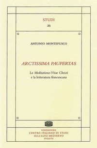 Arctissima paupertas. Le meditationes vitae christi e la letteratura francescana
