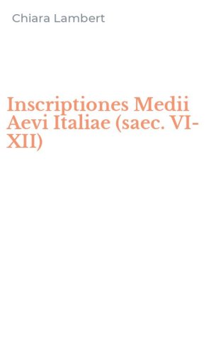Inscriptiones Medii Aevi Italiae (saec. VI-XII)