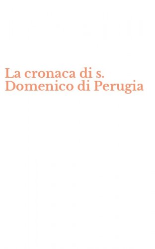 La cronaca di s. Domenico di Perugia