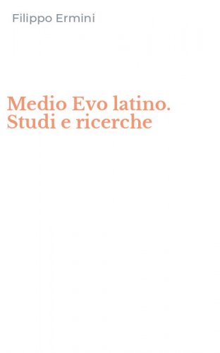 Medio Evo latino. Studi e ricerche
