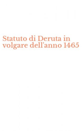 Statuto di Deruta in volgare dell'anno 1465