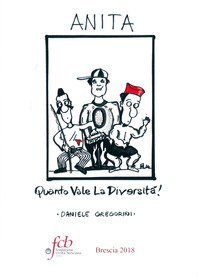 Anita. Quanto vale la diversit&agrave;!
