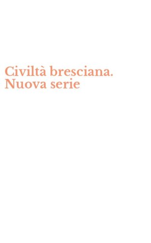 Civilt&agrave; bresciana. Nuova serie