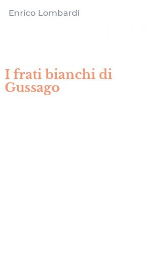 I frati bianchi di Gussago
